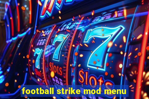 football strike mod menu